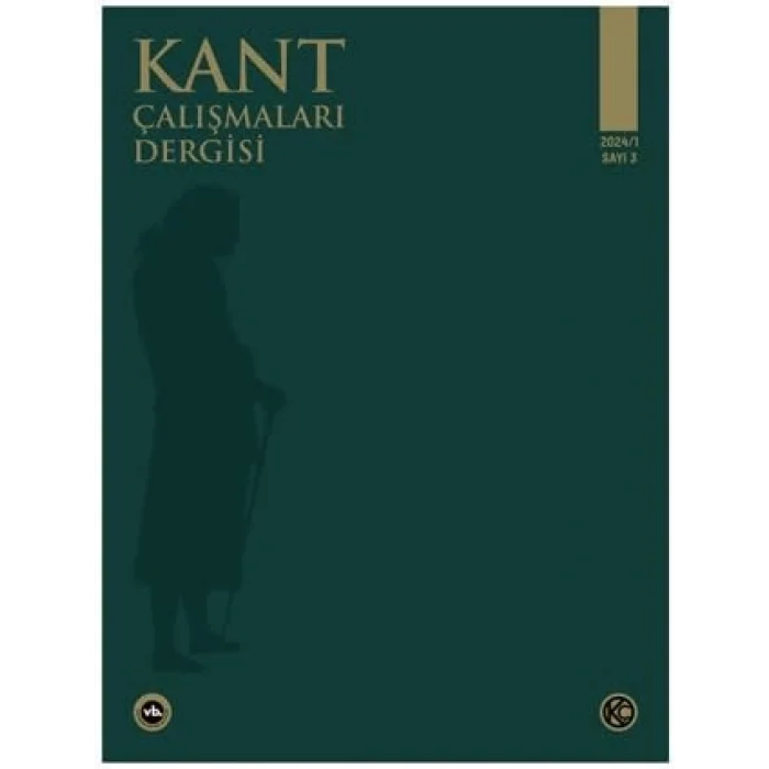 Kant Çalışmaları Dergisi Sayı: 3 - 2024 [Unbound] [Nov 14, 2024] Hasan Bülent Gözkân , Kenneth R. Westphal , Korcan Evgin ,