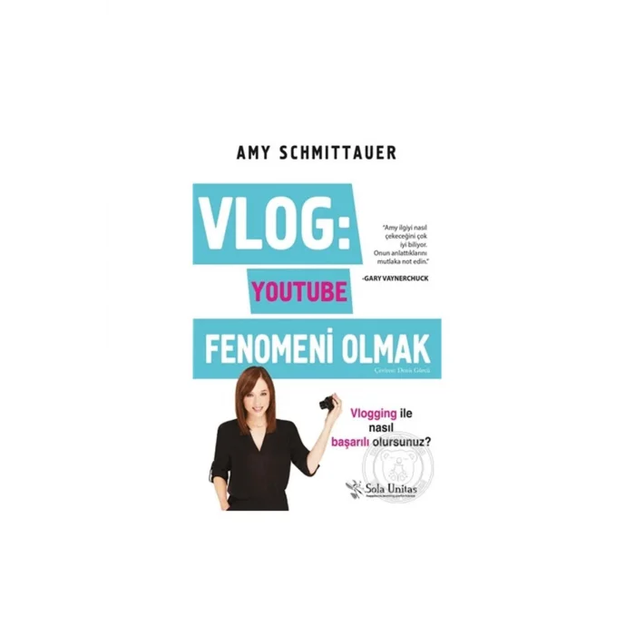 Vlog: Youtube Fenomeni Olmak: Vlogging ile Nasıl Başarılı Olursunuz? [Paperback] [Sep 25, 2017] Amy Schmittauer