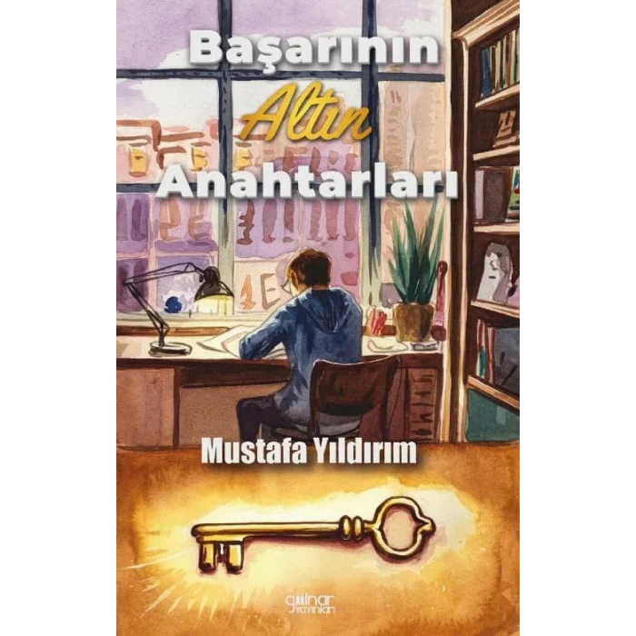 Başarının Altın Anahtarları [Paperback] [Oct 11, 2024] Mustafa Yıldırım