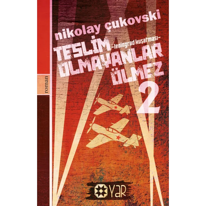Teslim Olmayanlar Ölmez - 2 [Paperback] [Feb 28, 2025] Nikolay Çukovski