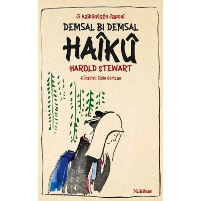 Ji Haikünüsen Japoni Demsal Bi Demsal Haikü [Paperback] [Oct 21, 2024] Harold Stewart