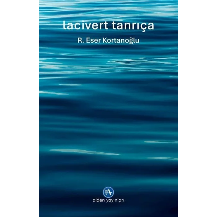 Lacivert Tanrıça [Paperback] [Dec 30, 2023] R. Eser Kortanoğlu