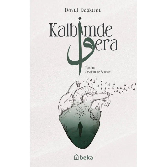 Kalbimde Vera - Davam Sevdam ve Şehadet [Paperback] [Jan 29, 2025] Davut Daşkıran