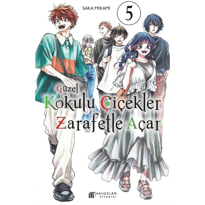 Güzel Kokulu Çiçekler Zarafetle Açar Cilt 5 [Paperback] [Oct 10, 2025] Saka Mikami