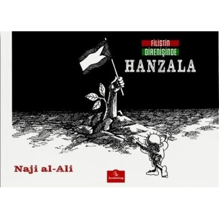 Filistin Direnişinde Hanzala [Paperback] [Oct 17, 2024] Naci El-Ali
