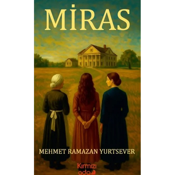Miras [Paperback] [Jan 01, 2025] Mehmet Ramazan Yurtsever