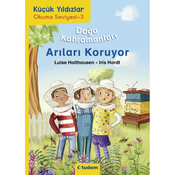 Küçük Yıldızlar - 3 - Doğa Kahramanları Arıları Koruyor [Paperback] [Dec 30, 2024] Luise Holthausen; Iris Hardt and Ümit Mutlu