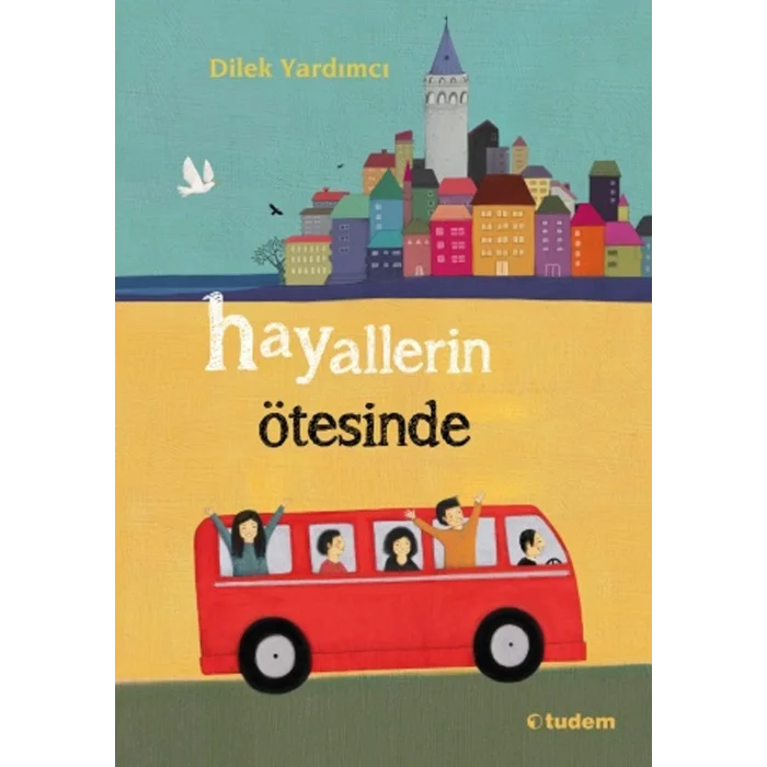 Hayallerin Ötesinde [Paperback] [Mar 01, 2019] Dilek Yardımcı