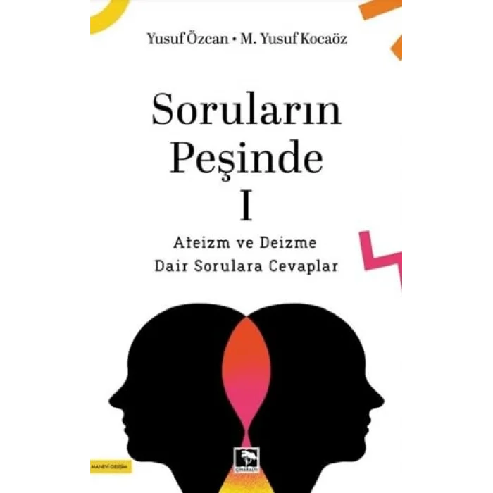 Soruların Peşinde 1 - Ateizm ve Deizme Dair Sor... [Unbound] [Nov 14, 2024] Yusuf Özcan , M. Yusuf Kocaöz
