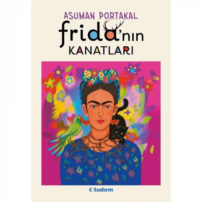 Fridanın Kanatları [Paperback] [Mar 01, 2025] Asuman  Portakal and Gökçe Yavaş Önal