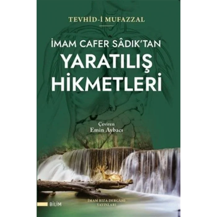 İmam Cafer Sadıktan Yaratılış Hikmetleri (Tevhid-İ Mufazzal) [Paperback] [Dec 30, 2023] Cafer-i Sadık and Emin Aybacı