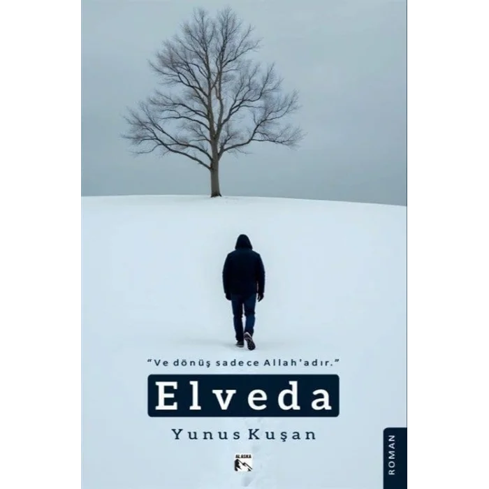 Elveda - Ve Dönüş Sadece Allahadır [Paperback] [Feb 19, 2025] Yunus Kuşan