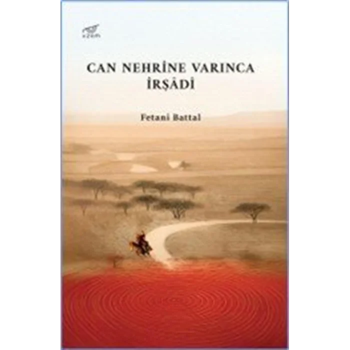 Can Nehrine Varınca İrşadi [Paperback] [Jan 01, 2025] Fetani Battal
