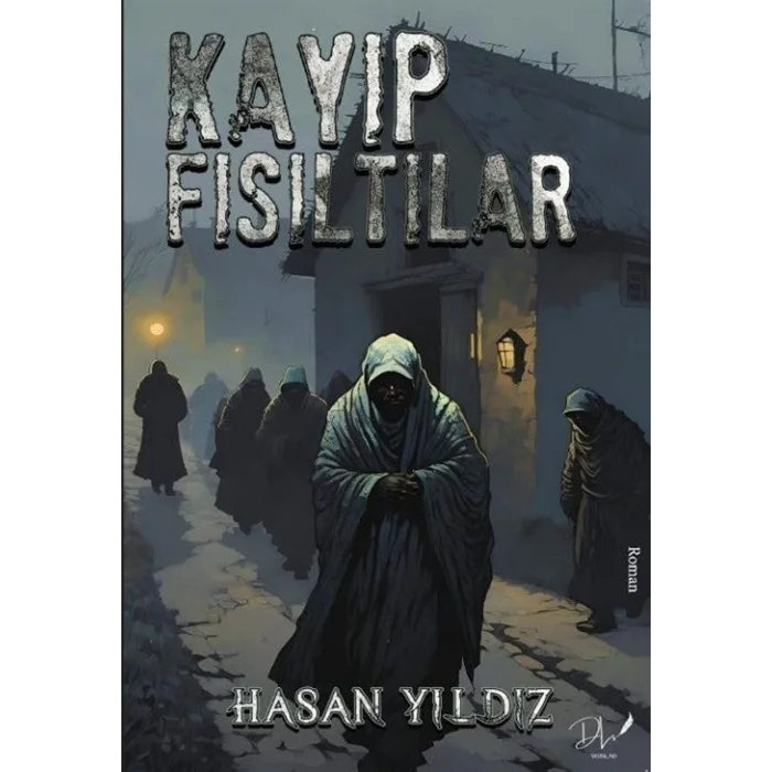 Kayıp Fısıltılar [Paperback] [Feb 14, 2025] Hasan Yıldız
