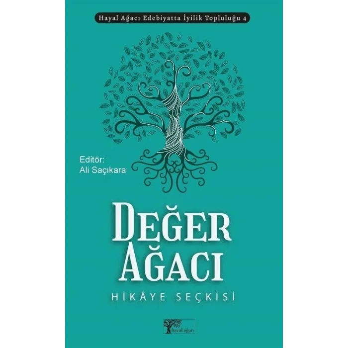 Değer Ağacı Hikaye Seçkisi [Paperback] [Apr 09, 2025] Kolektif
