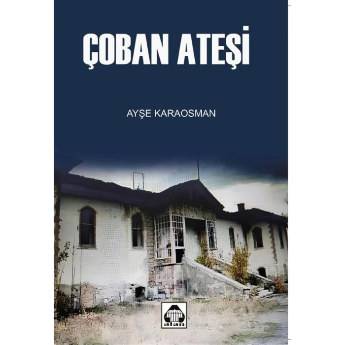 Çoban Ateşi [Paperback] [Jan 01, 2025] Ayşe Karaosman