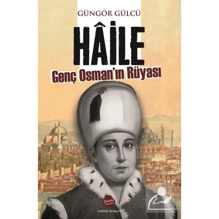 Haile Genç Osmanın Rüyası [Paperback] [Dec 30, 2023] Güngör Gülcü