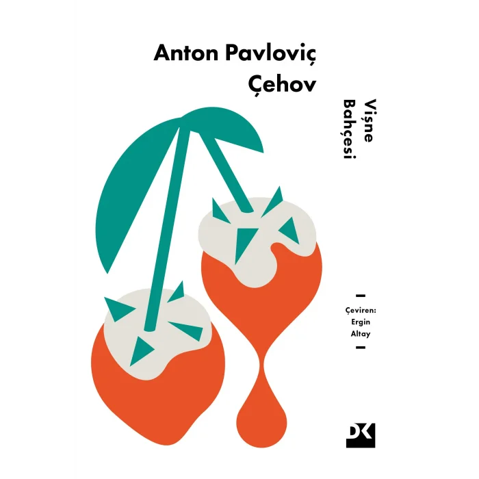 VİŞNE BAHÇESİ [Jul 09, 2025] Anton Pavloviç Çehov