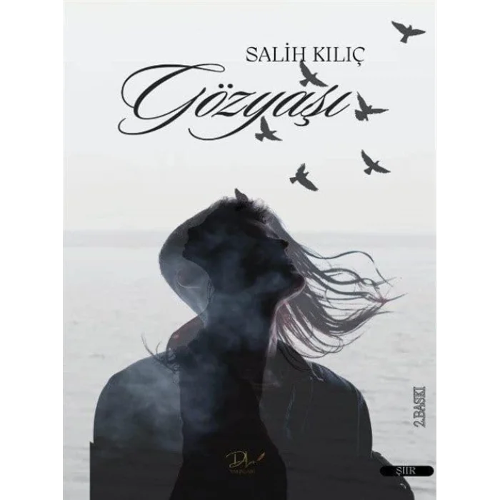 Gözyaşı [Paperback] [Feb 14, 2025] Salih Kılıç