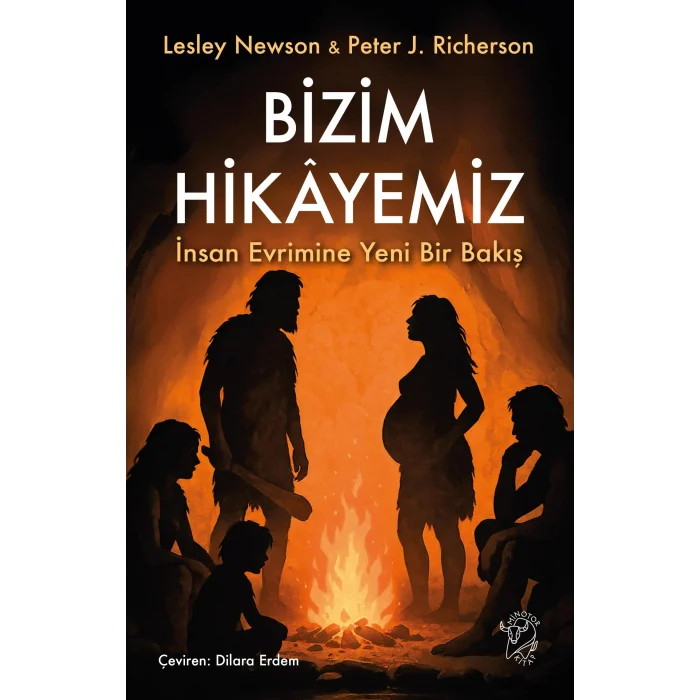 Bizim Hikâyemiz – İnsan Evrimine Yeni Bir Bakış [Turtleback] [Nov 20, 2025] Lesley Newson and Peter J. Richerson