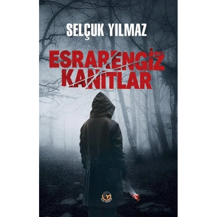 Esrarengiz Kanıtlar [Paperback] [Oct 16, 2023] Selçuk Yılmaz