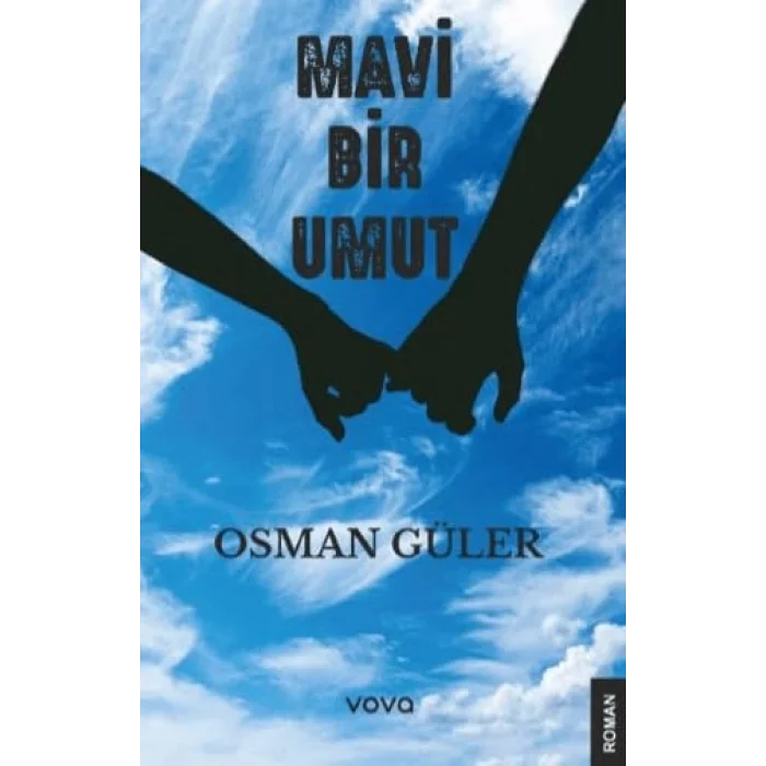 Mavi Bir Umut [Unbound] [Dec 30, 2024] Osman Güler