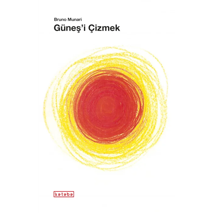 Güneşi Çizmek [Jan 01, 2026] Bruno Munari