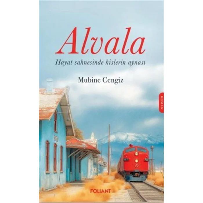 Alvala - Hayat Sahnesinde Hislerin Aynısı [Paperback] [Nov 10, 2025] Mubine Cengiz