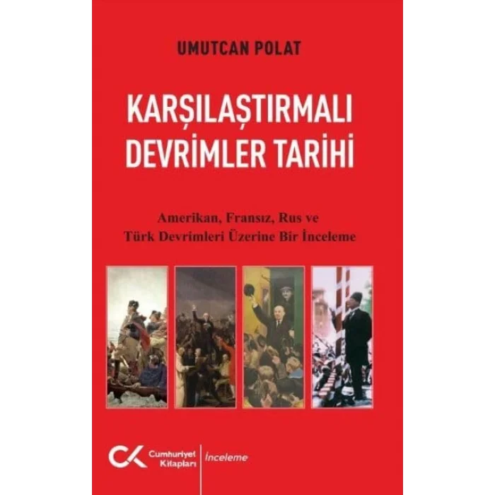 Karşılaştırmalı Devrimler Tarihi [Paperback] [Oct 24, 2024] Umutcan Polat