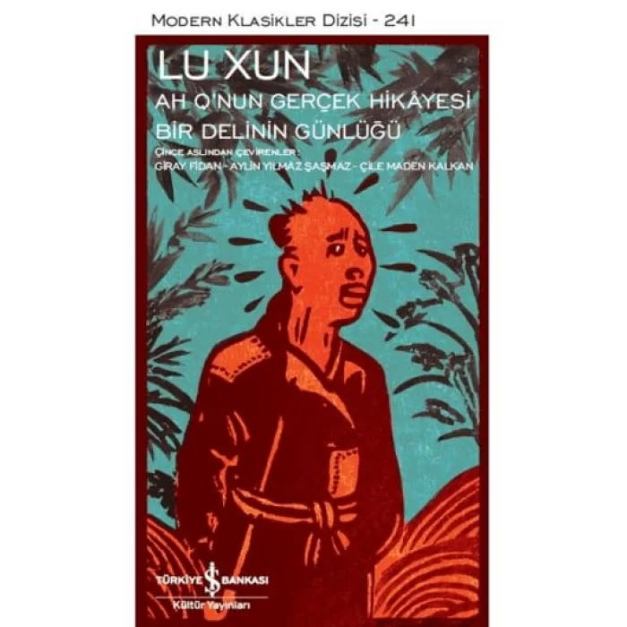 Ah Q’nun Gerçek Hikâyesi ile Bir Delinin Günlüğü (CİLTLİ) [Unbound] [Nov 14, 2024] Lu Xun