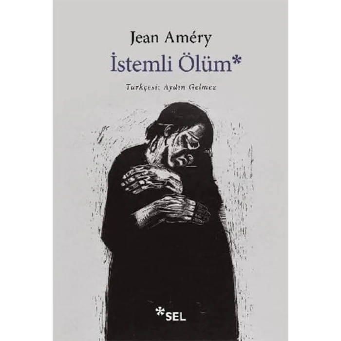 İstemli Ölüm [Paperback] [Jan 30, 2025] Jean Amery and Aydın Gelmez
