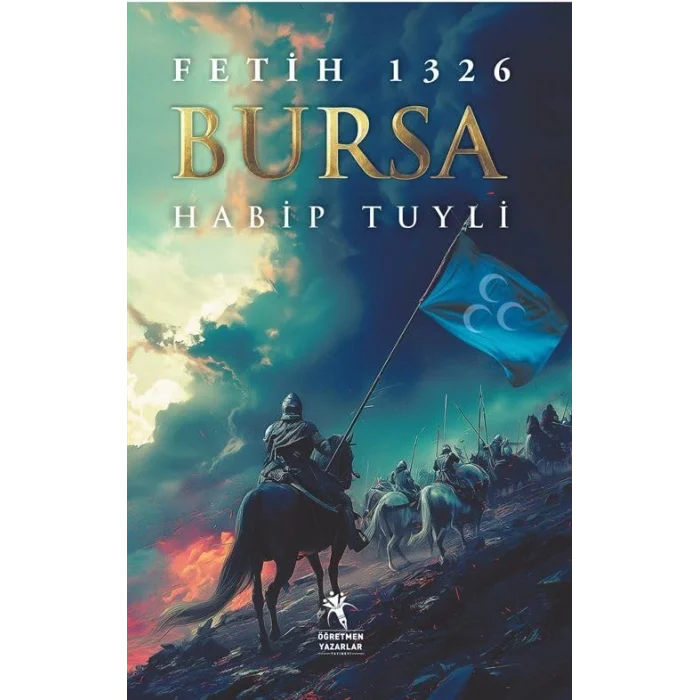 Fetih 1326 Bursa [Paperback] [Oct 14, 2024] Habip Tuyli