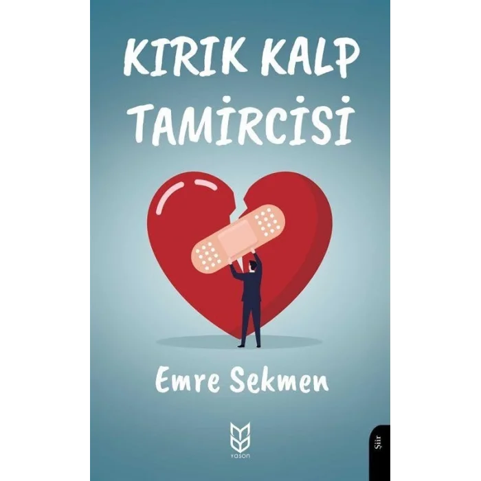 Kırık Kalp Tamircisi [Paperback] [Dec 30, 2024] Emre Sekmen