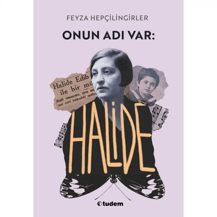 Onun Adı Var: Halide [Paperback] [Jan 01, 2025] Feyza Hepçilingirler