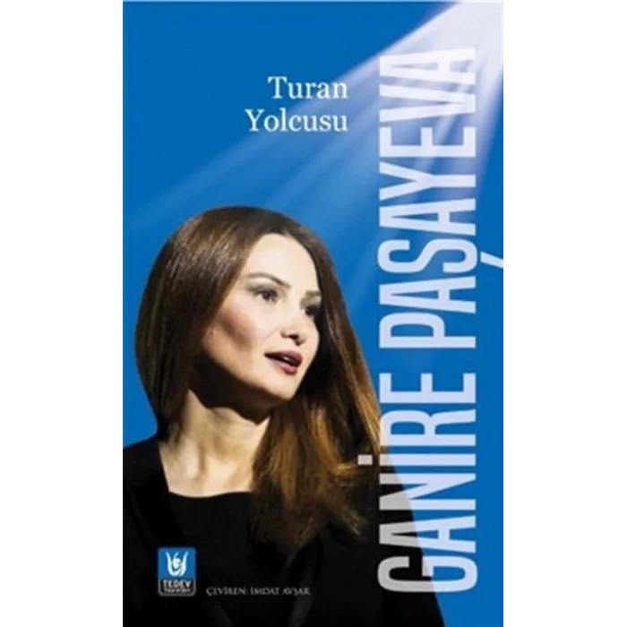 Turan Yolcusu [Paperback] [Oct 08, 2024] Ganire Paşayeva