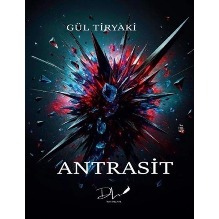 Antrasit [Paperback] [Dec 30, 2024] Gül Tiryaki