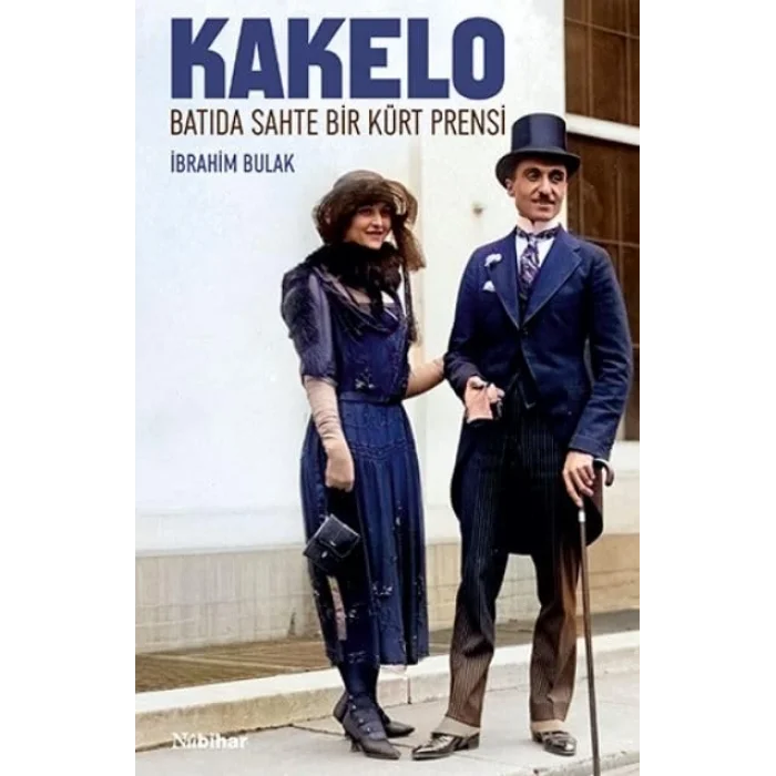Kakelo - Batıda Sahte Bir Kürt Prensi [Paperback] [Oct 21, 2024] İbrahim Bulak