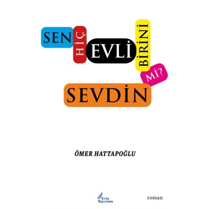 Sen Hiç Evli Birini Sevdin mi? [Paperback] [Aug 18, 2025] Ömer Hattapoğlu