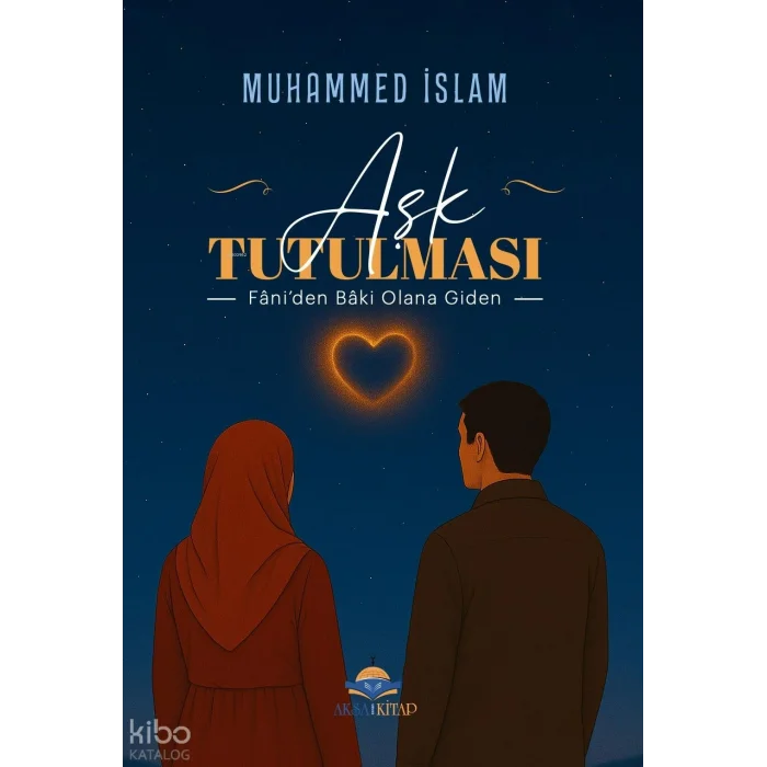 Aşk Tutulması [Paperback] [Jan 06, 2026] Muhammed İslam