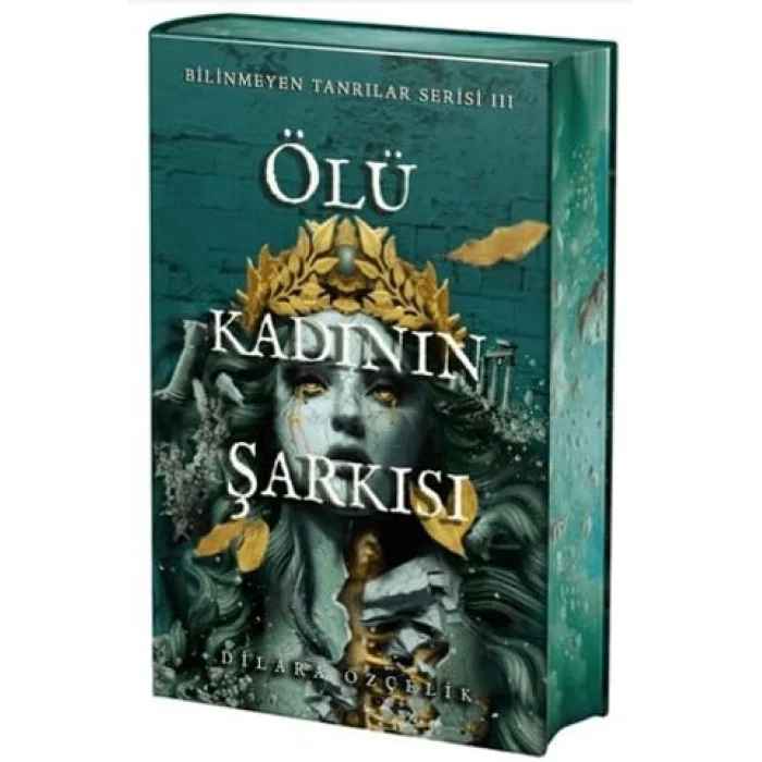 Ölü Kadının Şarkısı - Bilinmeyen Tanrılar Serisi 3 - Yan Boyamalı [Paperback] [Nov 14, 2024] Dilara Özçelik