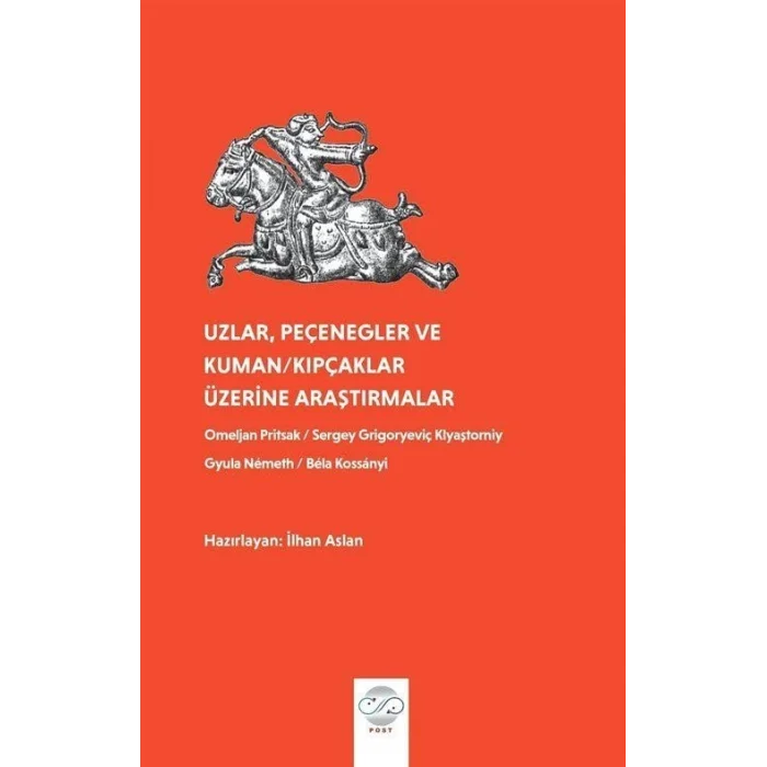 Uzlar Peçenegler ve Kuman - Kıpçaklar Üzerine Araştırmalar [Paperback] [Feb 26, 2025] Kolektif