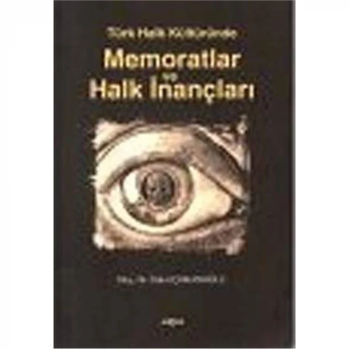Türk Halk Kültüründe Memoratlar ve Halk İnançları [Paperback] [Mar 01, 2021] Özkul Çobanoğlu