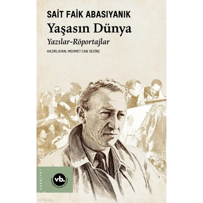 Yaşasın Dünya ;Yazılar – Röportajlar [Paperback] [Jan 06, 2026] Sait Faik Abasıyanık