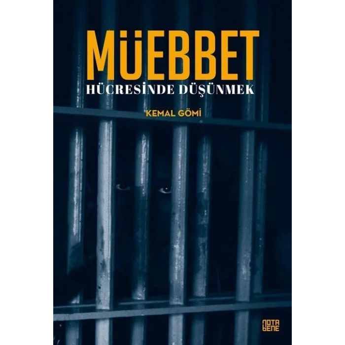 Müebbet Hücresinde Düşünmek [Paperback] [Oct 25, 2023] Kemal Gömi