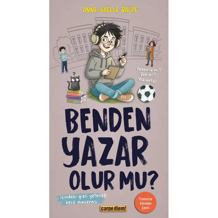 Benden Yazar Olur Mu? [Paperback] [Dec 05, 2025] Anne-Gaëlle Balpe