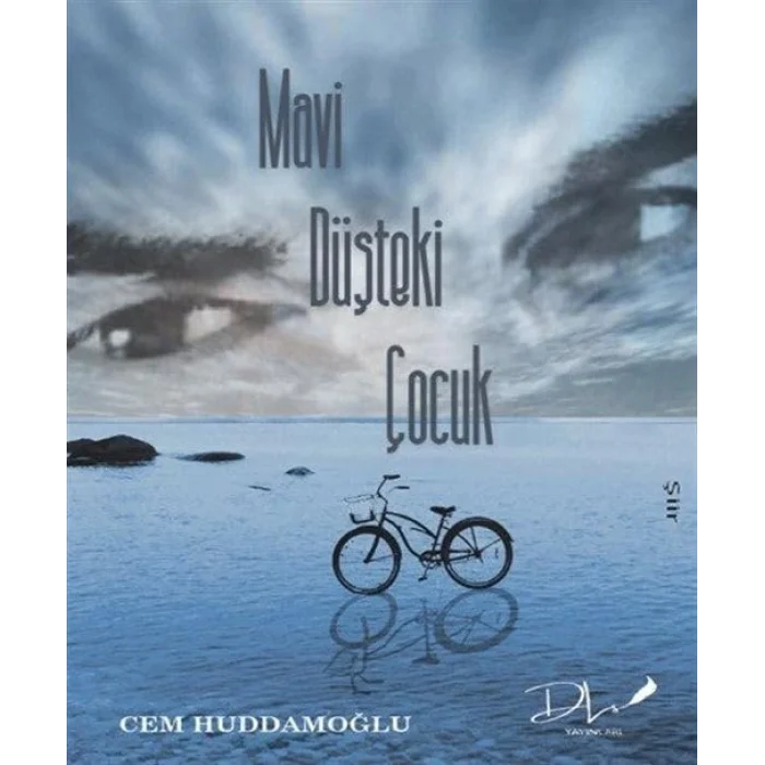 Mavi Düşteki Çocuk [Paperback] [Dec 30, 2024] Cem Huddamoğlu