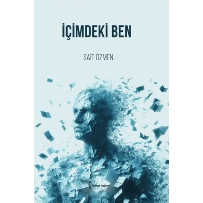 İçimdeki Ben [Paperback] [May 01, 2025] Sait Özmen