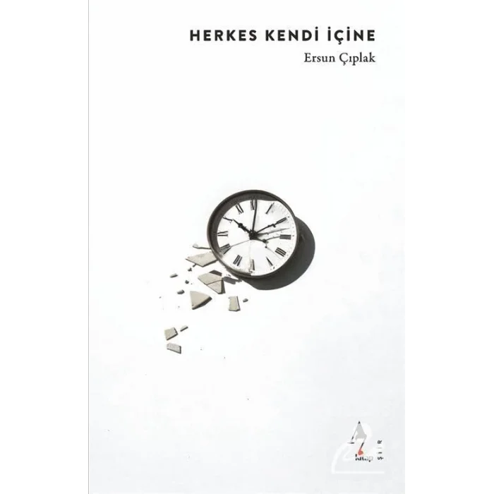 Herkes Kendi İçine [Paperback] [Jan 15, 2025] Ersun Çıplak