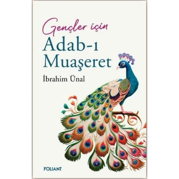 Gençler İçin Adab-ı Muaşeret [Unbound] [Nov 14, 2024] İbrahim Ünal
