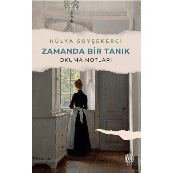 Zamanda Bir Tanık - Okuma Notları [Paperback] [Mar 13, 2025] Hülya Soyşekerci
